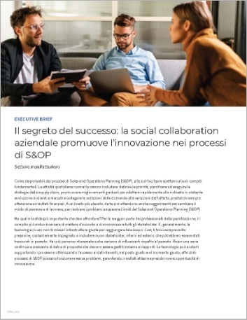 th The key to success   Enterprise social collaboration fuels innovative S and OP Executive Brief   Italian