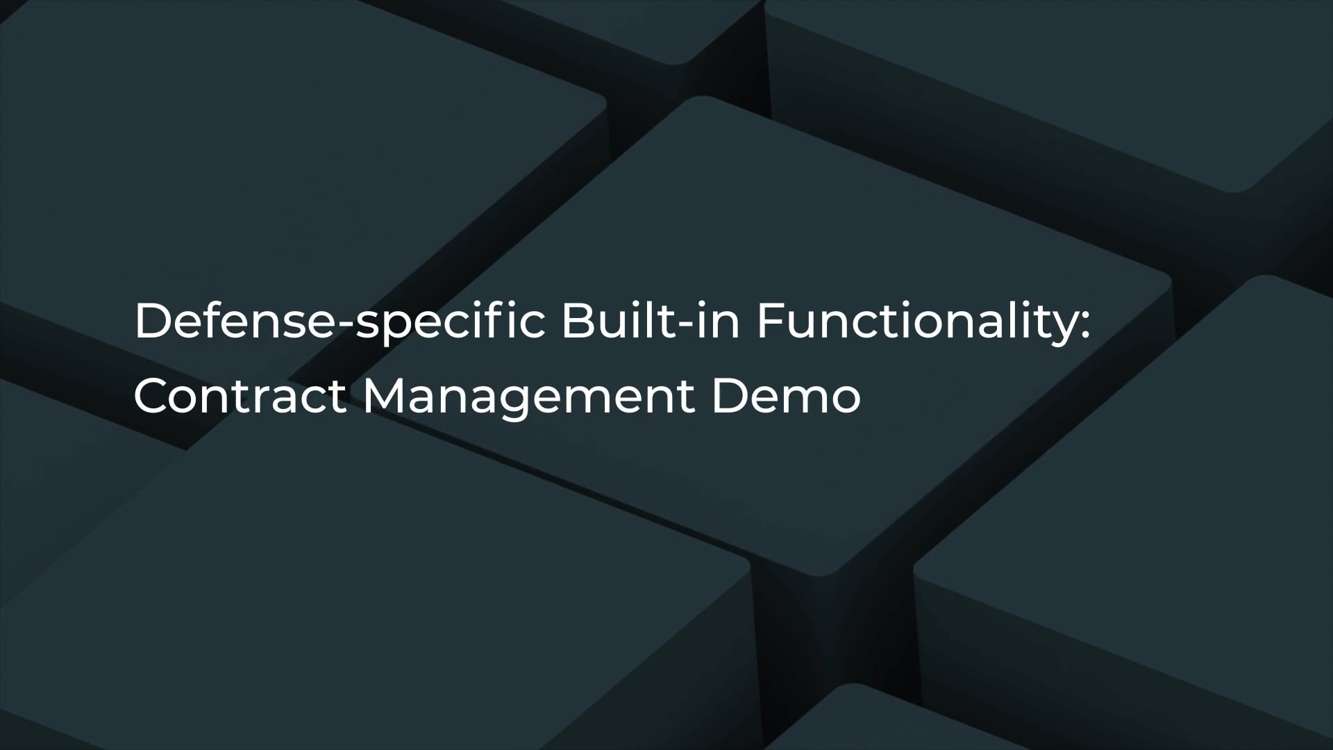 Defense-specific Built-in Functionality- Contract Management Demo Video Thumbnail