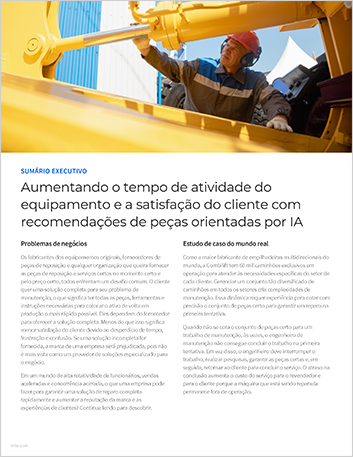 Increasing equipment uptime and customer
  service satisfaction with AI driven parts recommendations Executive Brief
  Portuguese Brazil 457px