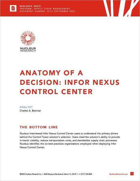 Nucleus Research Anatomy of a decision
  Infor Nexus Control Center Analyst Report English 457px