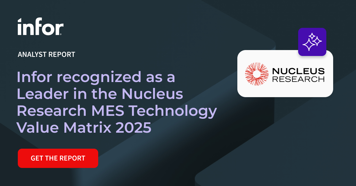 Nucleus Research names Infor a Leader in MES | Infor