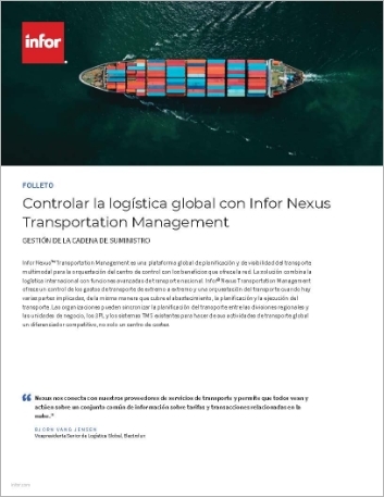 th Control global logistics with Infor Nexus Transportation Management Brochure Spanish Spain 