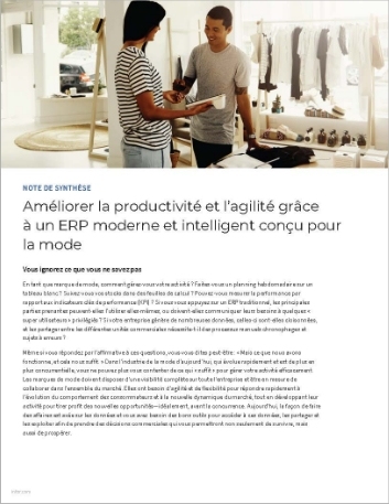 th Improve productivity and agility with   a smart modern ERP built for fashion Executive Brief French