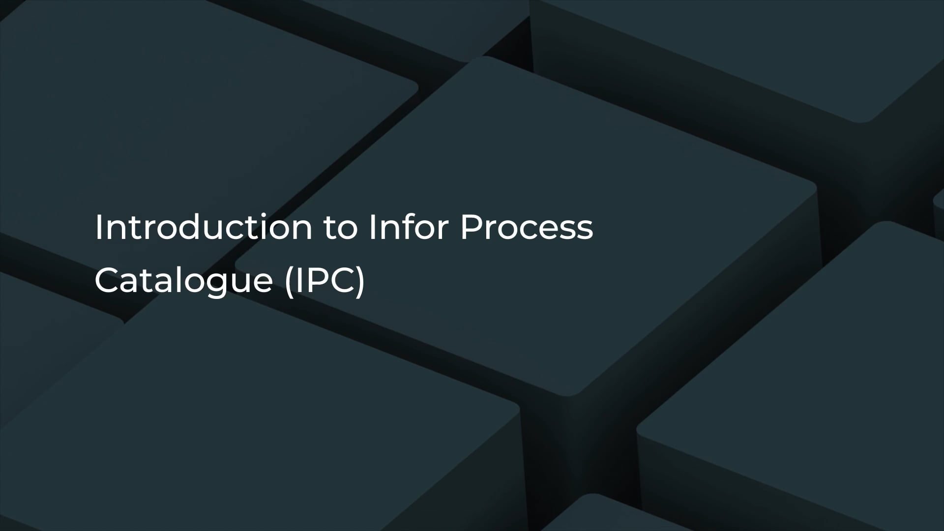 Introduction to Infor Process Catalogue Video Thumbnail
