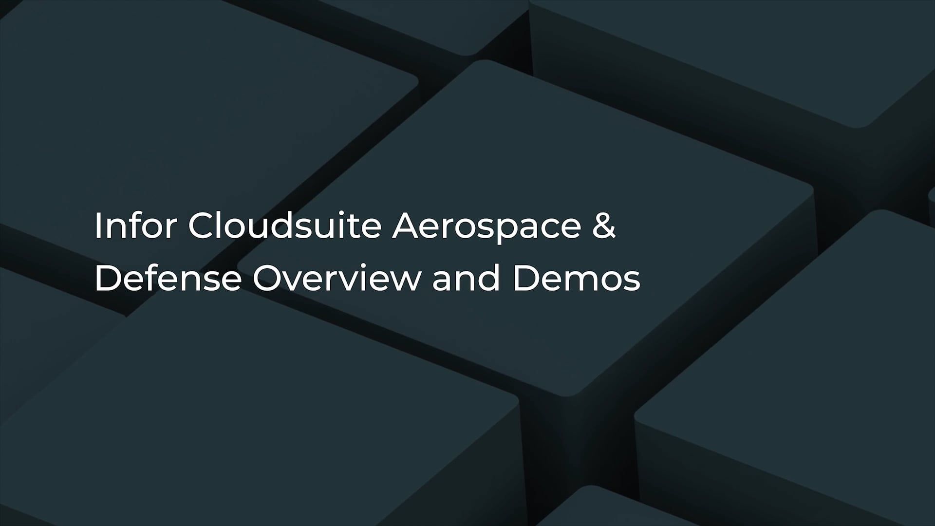Infor CloudSuite Aerospace and Defense Overview and Demos Video Thumbnail