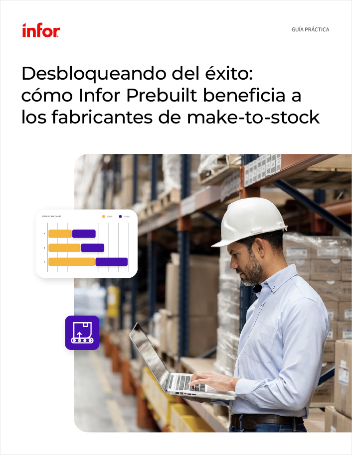 Unlocking success How Infor Prebuilt empowers make to stock manufacturers