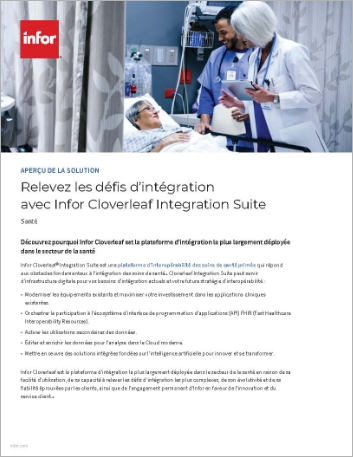 th Tackle integration challenges with   Infor Cloverleaf Integration Suite Solution Summary French France