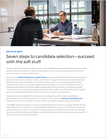 Seven steps to candidate selection
  succeed with the soft stuff Executive Brief English 457px