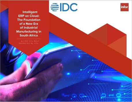 Infor IDC Branded Technology Spotlight
  for Industrial Manufacturing in South Africa Whitepaper English 457px