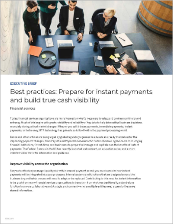 Best practices Prepare for instant payments and build true cash visibility Executive Brief English